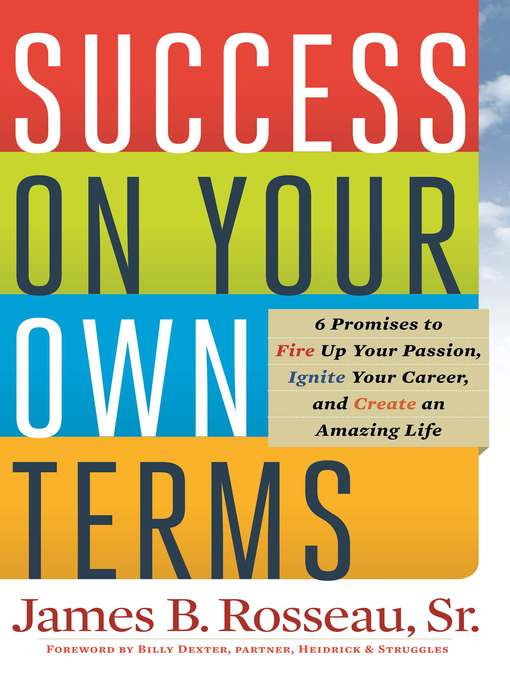 Title details for Success on Your Own Terms by James B. Rosseau - Available